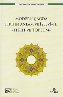 Modern Çağda Fıkhın Anlam Ve İşlevi-III  / Fıkıh Ve Toplum