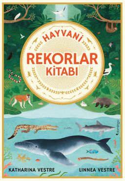 Hayvani Rekorlar Kitabı (Ciltli)