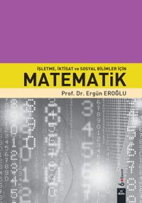 İşletme, İktisat ve Sosyal Bilimler İçin Matematik