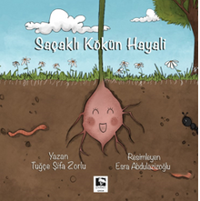 Saçaklı Kökün Hayali