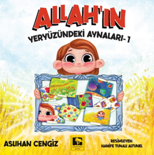 Allah'ın Yeryüzündeki Aynaları-1