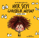 On Yüz Bin Gözüm Olsa Her Şeyi Görebilir Miyim?