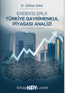 Endekslerle Türkiye Gayrimenkul Piyasası Analizi