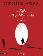 Aşk Ayrılıktan da Acı