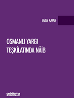 Osmanlı Yargı Teşkilatında Naib