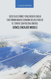 OECD &Uuml;lkelerinde Yenilenebilir Enerji T&uuml;ketiminin Makro Ekonomik Belirleyicileri ve T&uuml;rkiye İ&ccedil;in Politika &Ouml;nerisi: G&uuml;neş Enerjisi Modeli