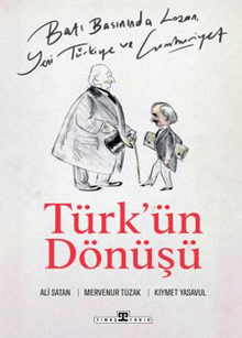 Türk'ün Dönüşü / Batı Basınında Lozan, Yeni Türkiye ve Cumhuriyet