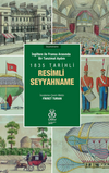 İngiltere ile Fransa Arasında Bir Tanzimat Aydını 1835 Tarihli Resimli Seyyahname (Renkli Orijinal resimlerle birlikte)
