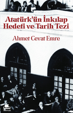 Atatürk'ün İnkılap Hedefi ve Tarih Tezi