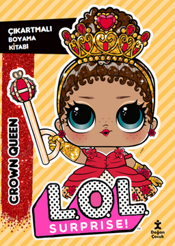 L.O.L. Surprıse! – Crown Queen – Çıkartmalı Boyama Kitabı