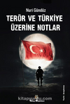 Terör ve Türkiye Üzerine Notlar