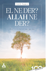 El Ne Der? Allah Ne Der?