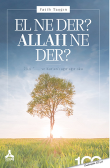 El Ne Der? Allah Ne Der?