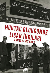 Muhtaç Olduğumuz Lisan İnkılabı