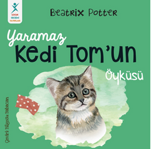 Yaramaz Kedi Tom’un Öyküsü