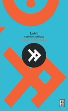 Lahit & Nesnenin Varoluşu