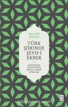 Türk Şiirinde Şeyh-i Ekber & Şiirimizde Muhyiddin İbnü’l Arabî Etkileri