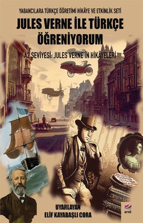 Jules Verne ile Türkçe Öğreniyorum A2 Seviyesi:  Jules Verne'in Hikayeleri 