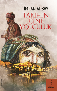 Tarihin İçine Yolculuk