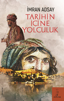 Tarihin İçine Yolculuk