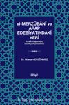 el-Merzübanî ve Arap Edebiyatındaki Yeri -el-Müveşşah Adlı Eseri Çerçevesinde-