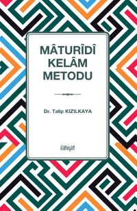 Maturîdî Kelam Metodu