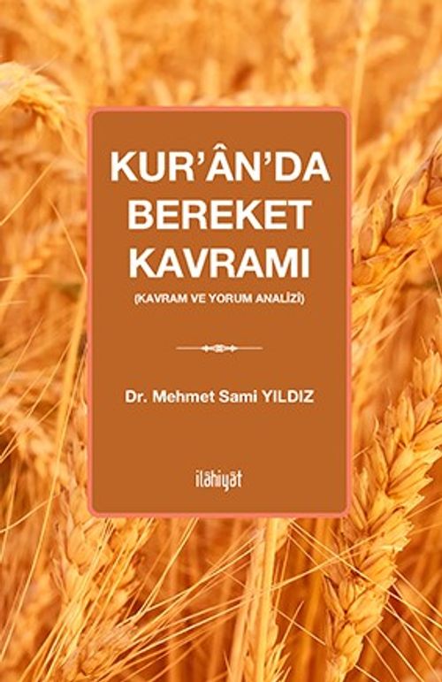 Kur'an'da Bereket Kavramı (Kavram ve Yorum Analizi)