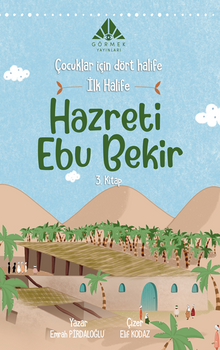 İlk Halife Hazreti Ebu Bekir (3. Kitap)