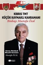 Kıbrıs Tmt Küçük Kaymaklı Kahramanı Binbaşı 