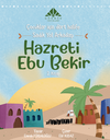 Sadık Yol Arkadaşı Hazreti Ebu Bekir (2. Kitap)