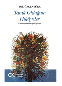 Tanık Olduğum Hikayeler