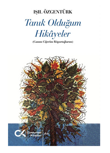 Tanık Olduğum Hikayeler