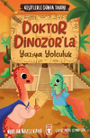 Doktor Dinozorla Yazıya Yolculuk - Keşiflerle D&uuml;nya Tarihi 2