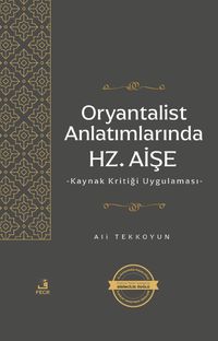 Oryantalist Anlatımlarında Hz. Aişe