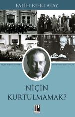 Niçin Kurtulmamak?