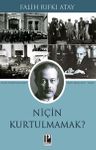 Niçin Kurtulmamak?
