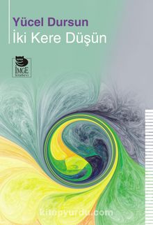 İki Kere Düşün - Yücel Dursun