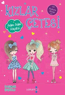 Kızlar Çetesi 8 / Adım Adım Hayata