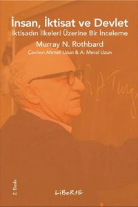 İnsan İktisat ve Devlet & İktisadın İlkeleri Üzerine Bir İnceleme