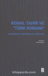 Kemal Tahir ve “Türk Romanı” & Eleştiriler, Tartışmalar, Cevaplar