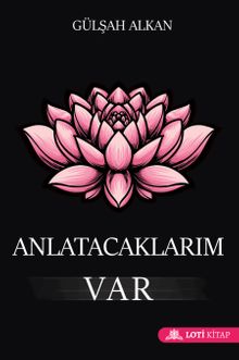 Anlatacaklarım Var