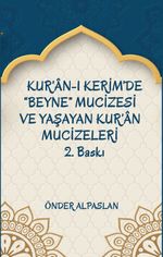 Kur'an-ı Kerim'de “Beyne” Mucizesi ve Yaşayan Kur'an Mucizeleri 2