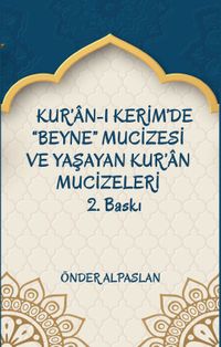 Kur'an-ı Kerim'de “Beyne” Mucizesi ve Yaşayan Kur'an Mucizeleri 2