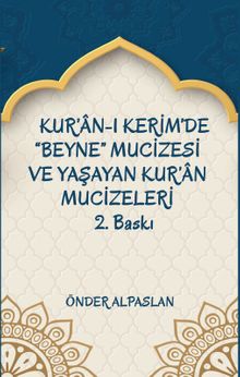 Kur'an-ı Kerim'de “Beyne” Mucizesi ve Yaşayan Kur'an Mucizeleri 2