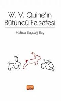 W. V. Quine'ın Bütüncü Felsefesi