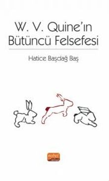 W. V. Quine'ın Bütüncü Felsefesi