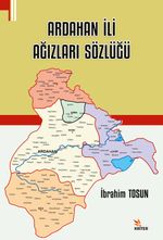 Ardahan İli Ağızları Sözlüğü