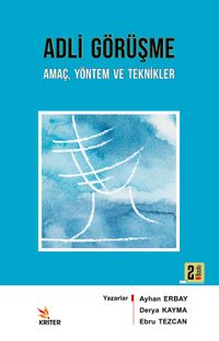 Adli Görüşme: Amaç, Yöntem ve Teknikler