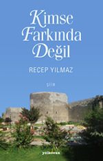 Kimse Farkında Değil