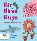 Bir İlham Kuşu & İlhamını Doğadan Alan İcatlar
